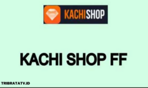 Kachi Shop FF