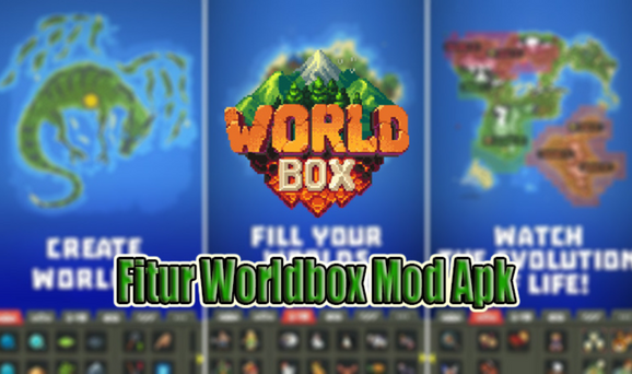 Apa Saja Fitur Pro di Worldbox Mod Apk