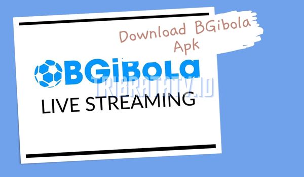 Link Download BGibola Pro Apk Mod Terbaru 2022 Live Streaming Tanpa Iklan