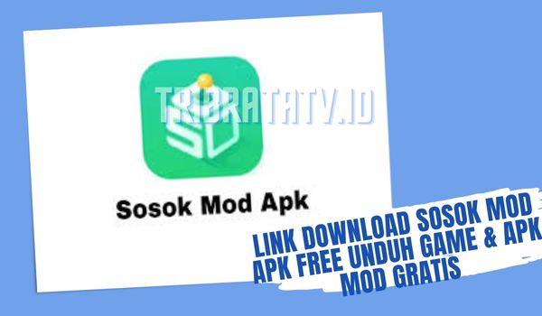 Link Download Sosok Mod Apk (Sosomod App) Versi Terbaru 2022