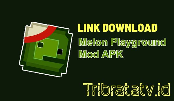 Link Terpercaya Untuk Download Melon Playground Mod Apk Skin Free