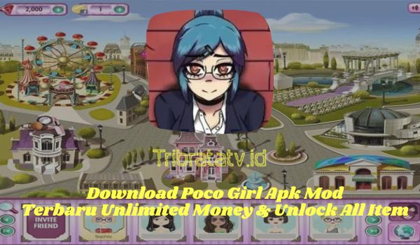 Link Download Poco Girl Mod Apk Terbaru 2023 Unlimited Money
